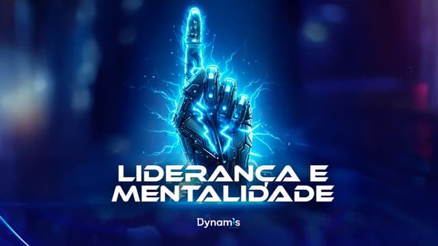 Liderança e
Mentalidade